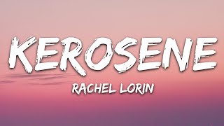 Musik-Video-Miniaturansicht zu Kerosene Songtext von Rachel Lorin