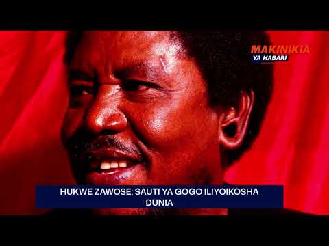 HUKWE ZAWOSE MSANII MAHIRI WA TANZANIA ALIYEKOSHA DUNIA