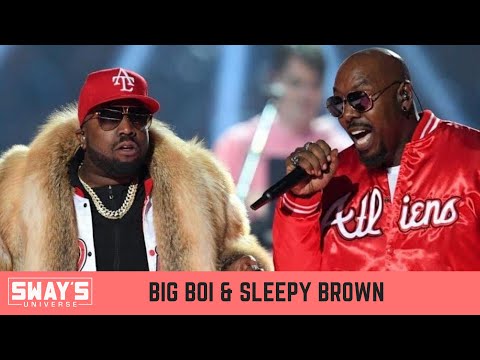 Big Boi and Sleepy Brown talk new Album 'The Big Sleepover' | SWAY’S UNIVERSE