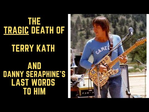 Watch YouTube video titled The Tragic Death of Terry Kath & Danny Seraphine's Last Words to Him