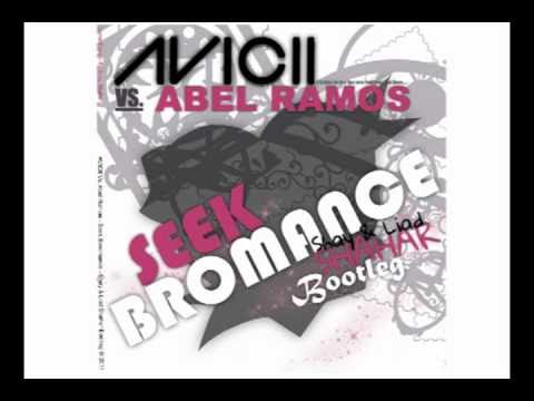 Avicii Vs. Abel Ramos - Seek Bromance (Shay & Liad Shahar Bootleg) (Vocal Version)