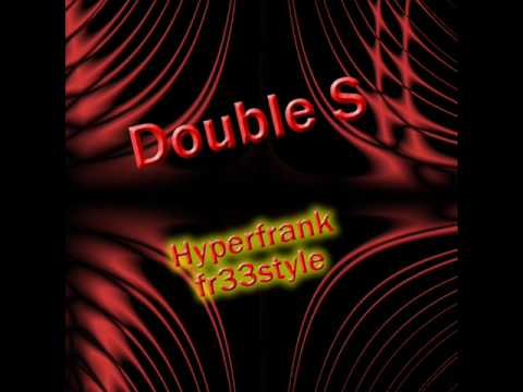 Double S - Rap Dis (hyperfrank fr33style)