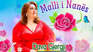 Dava Gjergji - Malli I Nanes