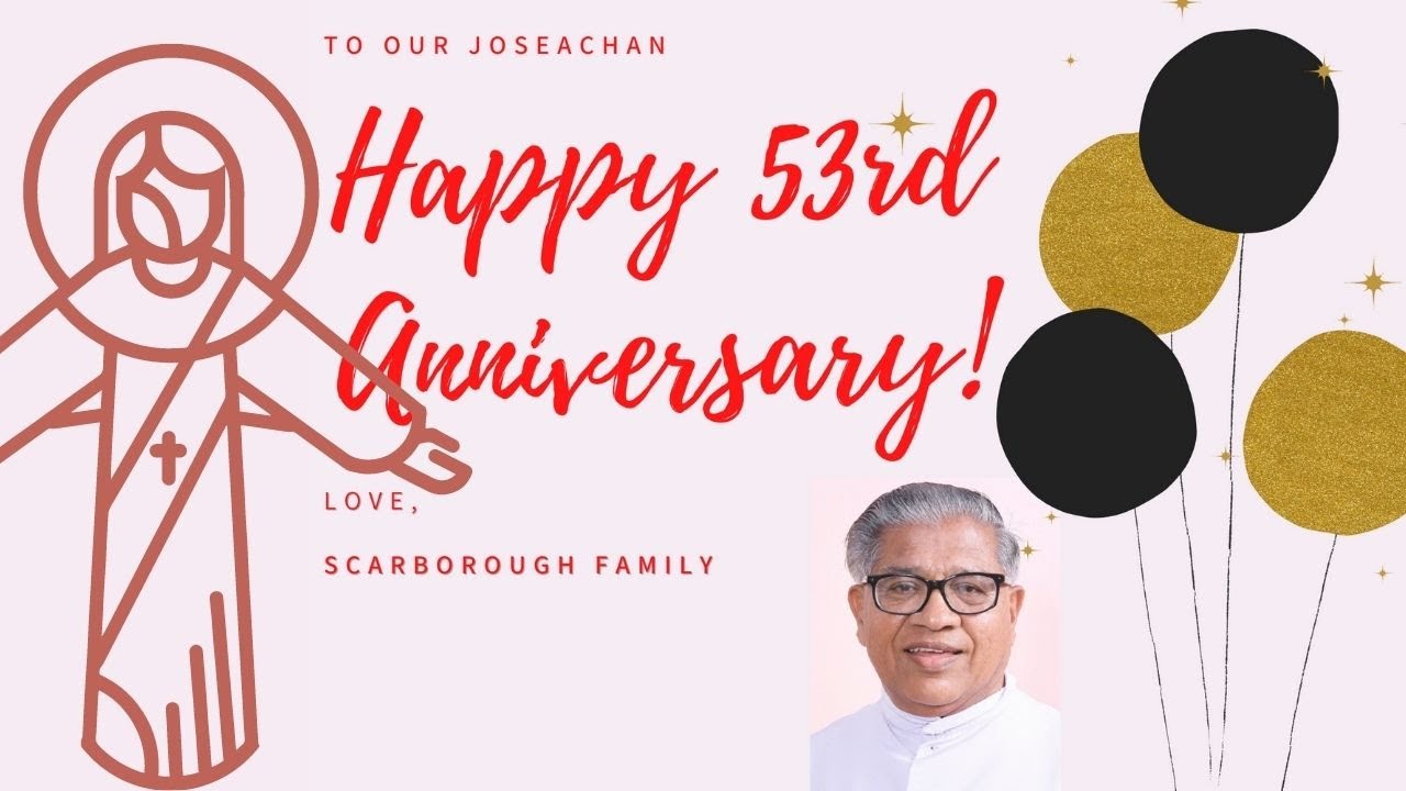53 ANNIVERSARY WISHES TO REV DR JOSE ALENCHERRY