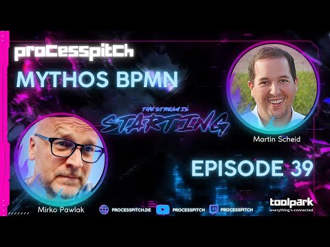 processpitch - EPISODE 39, Thema: MYTHOS BPMN 7
