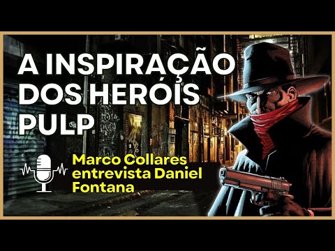 HERÓIS PULP. A fonte de inspiração dos super-heróis.