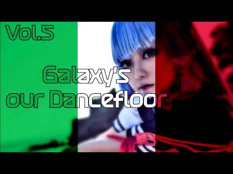 🌌Galaxy's Our Dancefloor Vol 5 Original Edition ★ 3 Hours Italo Dance Mix