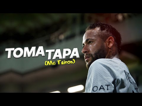 Neymar Jr ● OQUE ADIANTA BÊ - TOMA TAPA (MC Tairon)