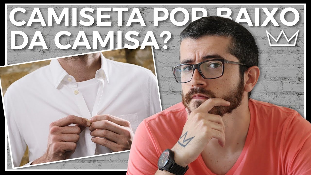 Camiseta embaixo da camisa: usar ou não (ou como usar undershirt)