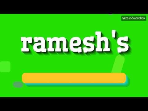 RAMESH'S - HOW TO PRONOUNCE IT!?