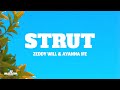 Zeddy Will Ayanna Ife Strut Lyrics