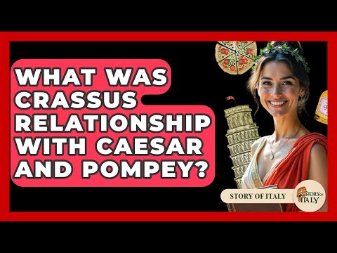 What Was Crassus Relationship With Caesar And Pompey? - Story Of Italy
