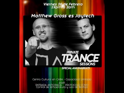 Matthew Gross - Live @ Private Trance Sessions Special Anjunabeats (Jaytech Tribute)