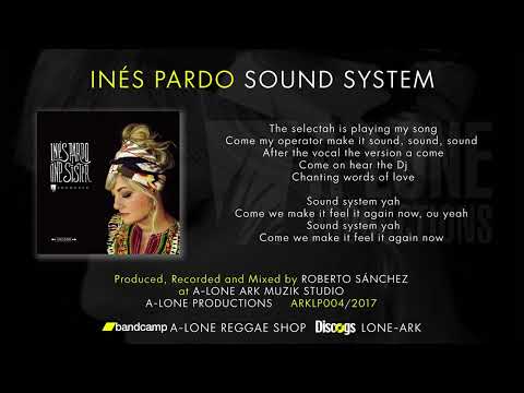 INÉS PARDO - SOUND SYSTEM (A-Lone Productions 2017)