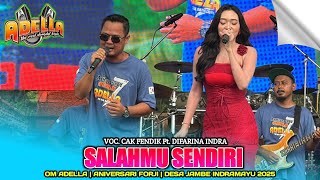 Download lagu SALAHMU SENDIRI | CAK FENDIK FT. DIFARINA INDRA - OM ADELLA‼️DS JAMBE ANIVERSARY FORJI INDRAMAYU2025 mp3