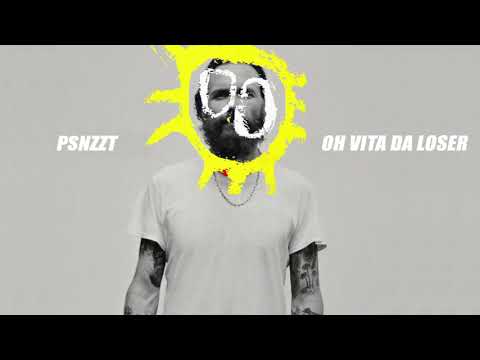PSNZZT - OH VITA DA LOSER