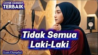 Download lagu Tidak Semua Laki laki - (Hamdan ATT) - Cover Dangdut Terbaik - Ecan Dangdut mp3 Download lagu Tidak Semua Laki laki - (Hamdan ATT) - Cover Dangdut Terbaik - Ecan Dangdut mp3