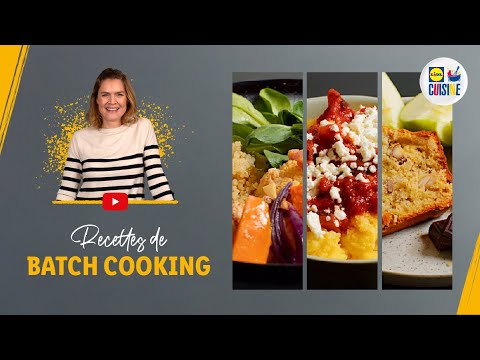 Batch cooking avec @Lucilewoodward | Lidl Cuisine