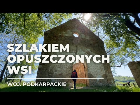 Opuszczone wsie w Bieszczadach - Krywe, Hulskie, Łopienka, Łupków - zapomniane cmentarze