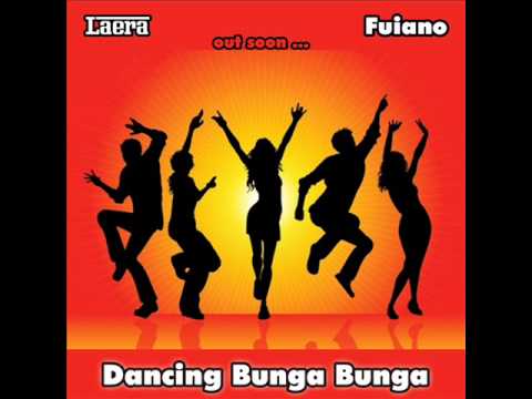 Laera & Fuiano - Dancing Bunga Bunga (Radio Mix)