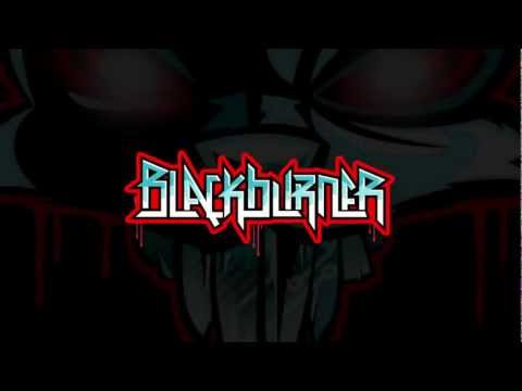 Blackburner - Feel the Burn (Commercial) [Dubstep]