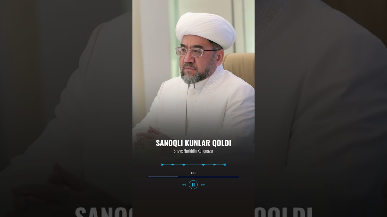 Sanoqli kunlar qoldi🎙 Shayx Nuriddin Xoliqnazar hazratlari