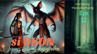 Download lagu dongeng sunda Si OSON jeung KELONG KAJAJADEN - Eps 11 mp3 Download lagu dongeng sunda Si OSON jeung KELONG KAJAJADEN - Eps 11 mp3