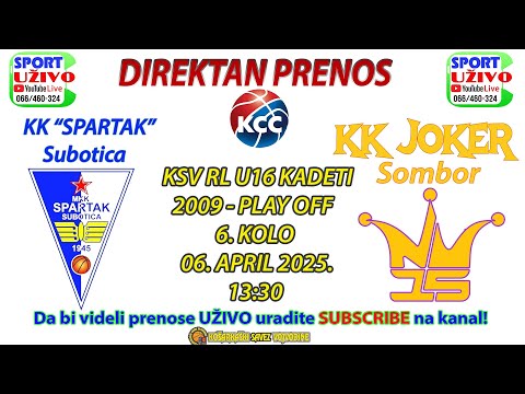 KK Spartak Subotica - KK JOKER Sombor,  play off  U16 - UŽIVO