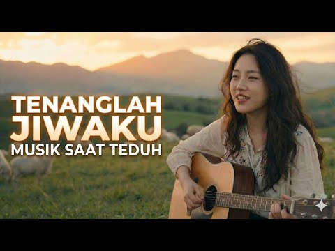 Musik Saat Teduh: Tenanglah Jiwaku