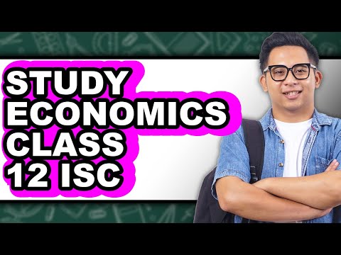How to Study Economics Class 12 ISC: Essential Guide Only Way