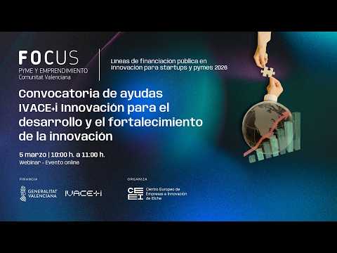 Convocatoria de ayudas de IVACE+i Innovaci�n 2026 para pymes, startups, empresas y entidades | Focus Pyme