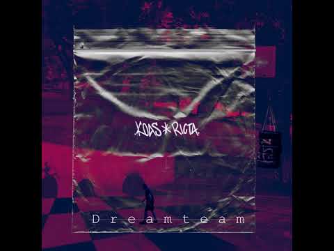 1. RICTA, KOAS - DREAM TEAM (Prod. Ortiz, Sickside)