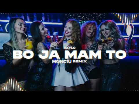 BAFLO - Bo ja mam to (Monciu Remix)