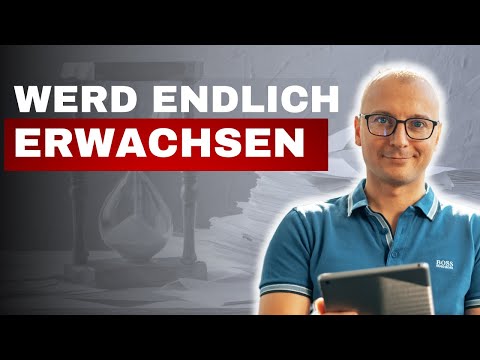 Werde endlich erwachsen! (als Coach, Berater oder Dienstleister)