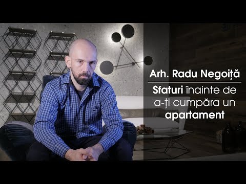 Sfaturi Inainte de a Cumpara un Apartament - arh. Radu Negoita