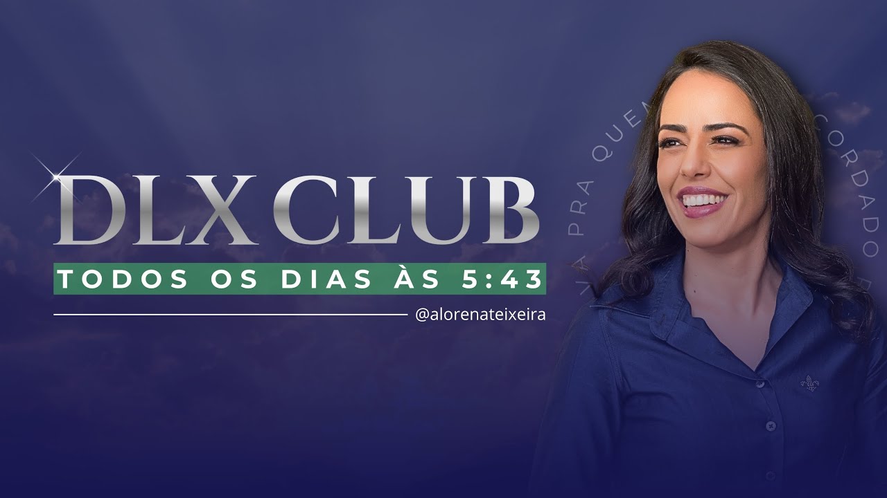 543 DLX Club com LORENA TEIXEIRA