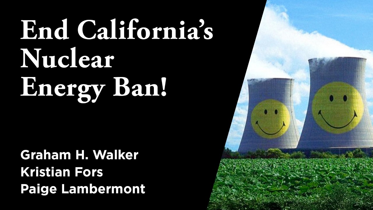 End California’s Nuclear Energy Ban!