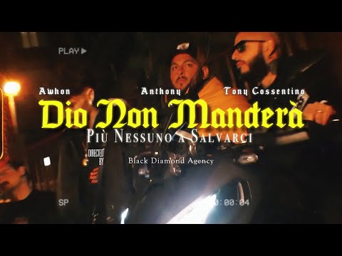 Anthony, Awhon, Tony Cossentino - DIO NON MANDERÀ PIÙ NESSUNO A SALVARCI