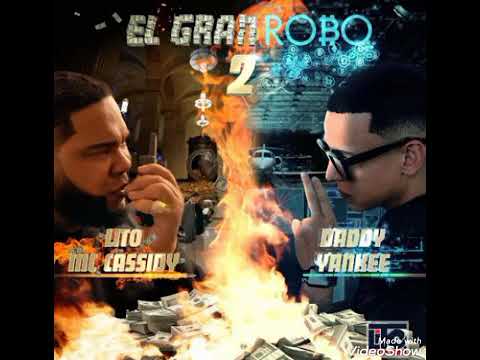 Daddy Yankee & Lito Mc Cassidy - El Gran Robo (Parte 2)