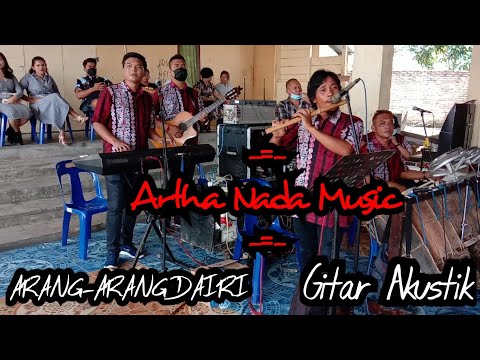 Artha Nada Music || Arang-Arang Dairi