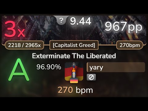 9.4⭐ yary | Acrania - Exterminate The Liberated [Capitalist Greed] 96.90% | 967pp 3❌ - osu!