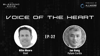 Future Cardia: Voice of the Heart | The Bleeding Edge of Digital Health