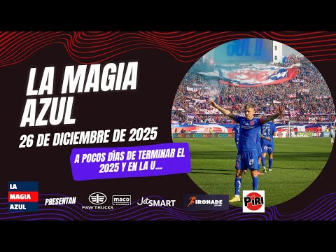 📺🤘 La Magia Azul EN VIVO | Los regalos de navidad tienen que esperar en Universidad de Chile