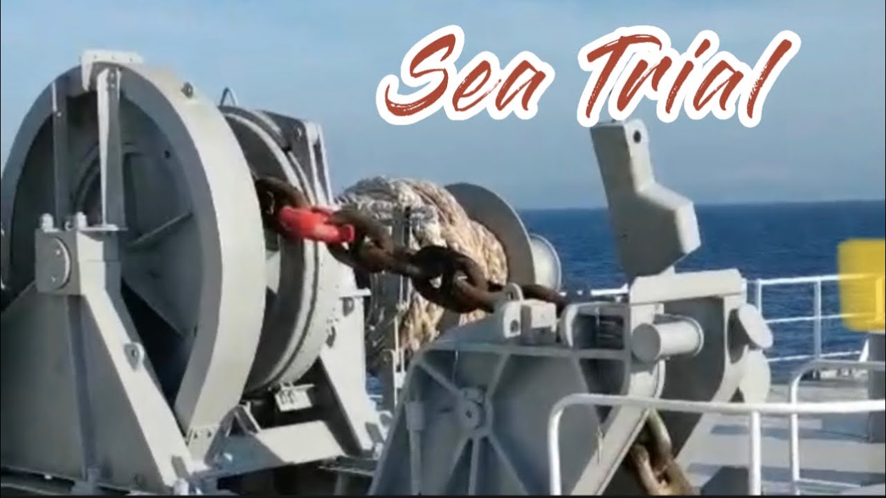 Ship Sea Trial: Anchor Dropping