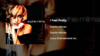 Sophie Milman - I Feel Pretty
