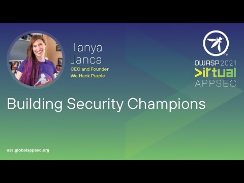 Building Security Champions - Tanya Janca
