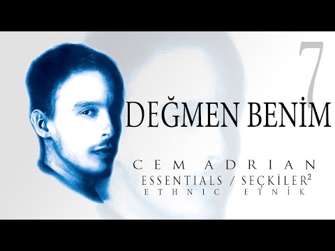 Değmen Benim Gamlı Yaslı Gönlüme - Cem Adrian