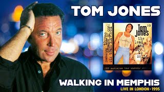 Tom Jones - Walking In Memphis (LIVE in London - 1995)