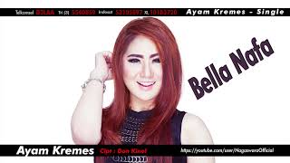 Download lagu Bella Nafa - Ayam Kremes ( Audio Video) mp3 Download lagu Bella Nafa - Ayam Kremes ( Audio Video) mp3