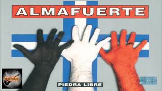 ALMAFUERTE  !! Tema: DE UN MAÑANA BAJO TIERRA , ALBUM: PIEDRA LIBRE  ( 2001).